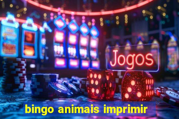 bingo animais imprimir